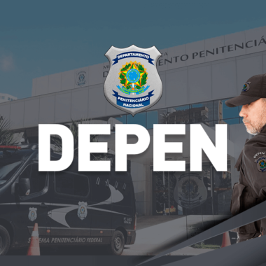 CONCURSO – DEPEN divulga edital com mais de 300 vagas CONCURSO – DEPEN divulga edital com mais de 300 vagas