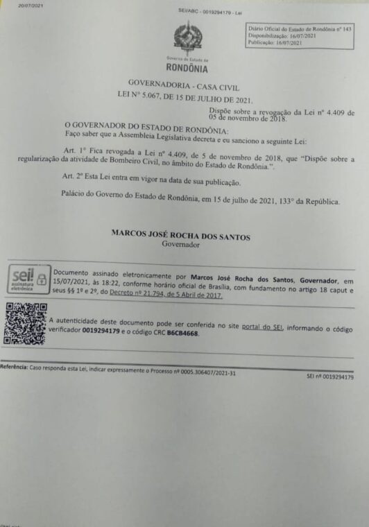 Lei sancionada pelo governador Marcos Rocha acabando com a profissão de Bombeiro Civil em Rondônia