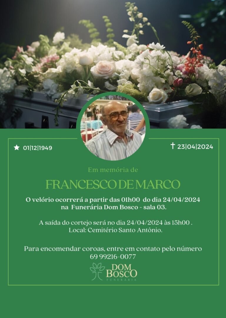 LUTO - Nota de pesar pelo falecimento de Francesco de Marco ocorrido nesta terça-feira em Porto Velho 20 LUTO - Nota de pesar pelo falecimento de Francesco de Marco ocorrido nesta terça-feira em Porto Velho