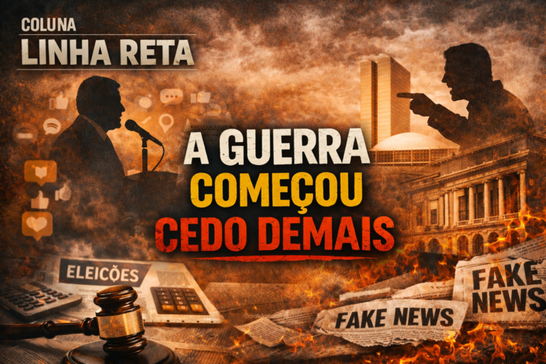 EM LINHA RETA - A guerra nas eleições de 2026 começou cedo demais - Por Alan Drumond 10 EM LINHA RETA - A guerra nas eleições de 2026 começou cedo demais - Por Alan Drumond